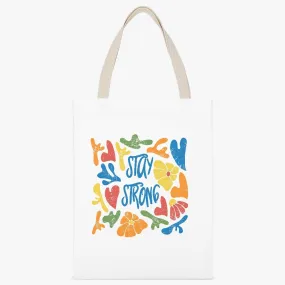 Stay Strong Cloth Tote Bag