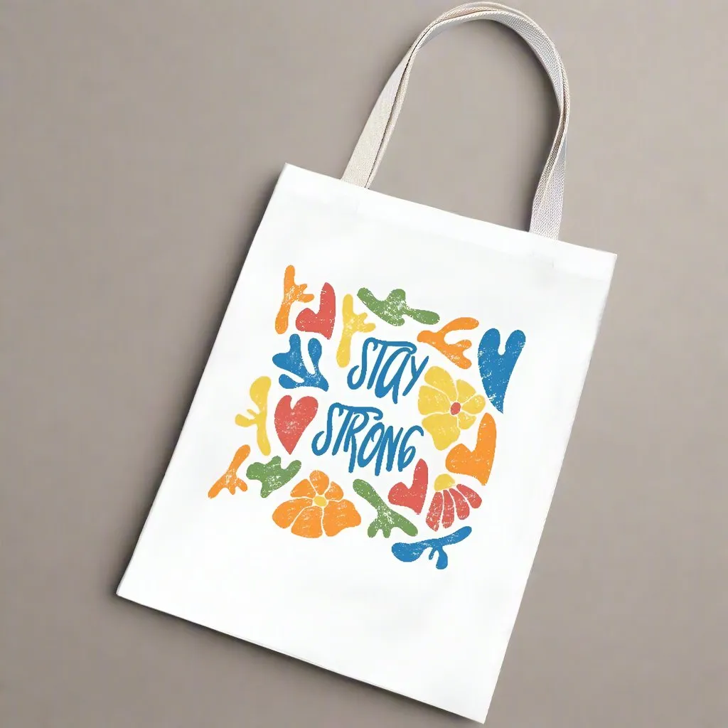 Stay Strong Cloth Tote Bag